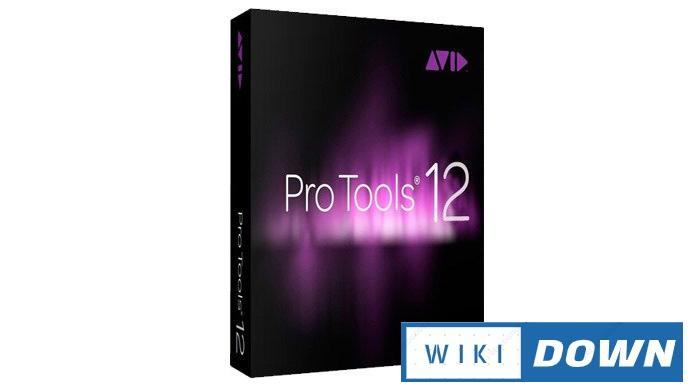 Download Avid Pro Tools 12 – Video hướng dẫn cài đặt chi tiết Mới Nhất