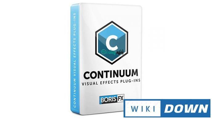 Download Boris FX Continuum Complete 2021 – Hướng dẫn cài đặt Mới Nhất