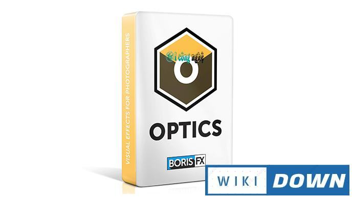 Download Boris FX Optics 2021 – Hướng dẫn cài đặt chi tiết Mới Nhất