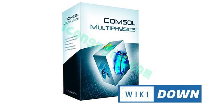Download COMSOL Multiphysics – Hướng dẫn cài đặt chi tiết Mới Nhất