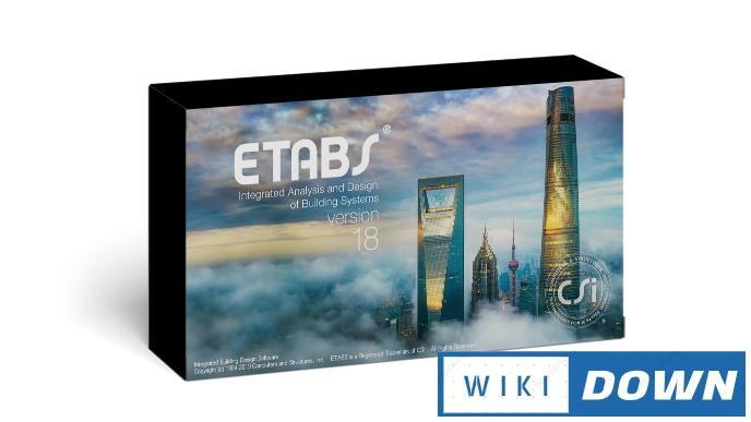 Download CSI ETABS 18 – Video hướng dẫn cài đặt chi tiết Mới Nhất