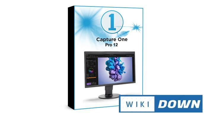 Download Capture One Pro 12 Full – Video hướng dẫn cài đặt chi tiết Mới Nhất