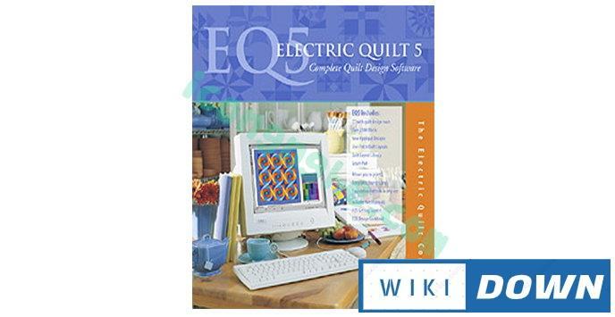 Download Electric Quilt 5 – Phần mềm thiết kế chăn điện chăn bông Mới Nhất