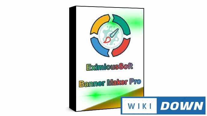 Download EximiousSoft Banner Maker Pro – Hướng dẫn cài đặt chi tiết Mới Nhất