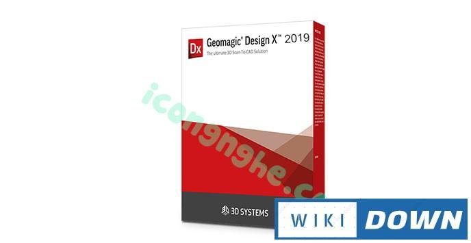 Download Geomagic Design X 2019 Full – Hướng dẫn cài đặt chi tiết Mới Nhất