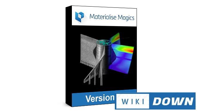 Download Materialise Magics 23 – Phần mềm chuyên ngành in 3D Mới Nhất