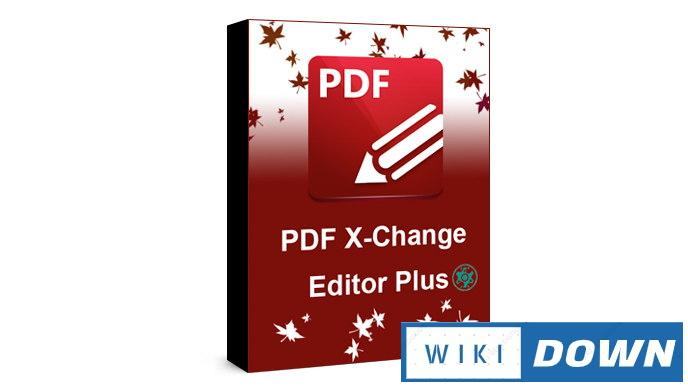 Download PDF-XChange Editor Plus 8 – Làm việc với tệp PDF nâng cao Mới Nhất