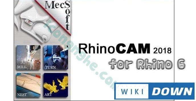 Download RhinoCAM 2018 for Rhinoceros 6 Windows 10 Mới Nhất