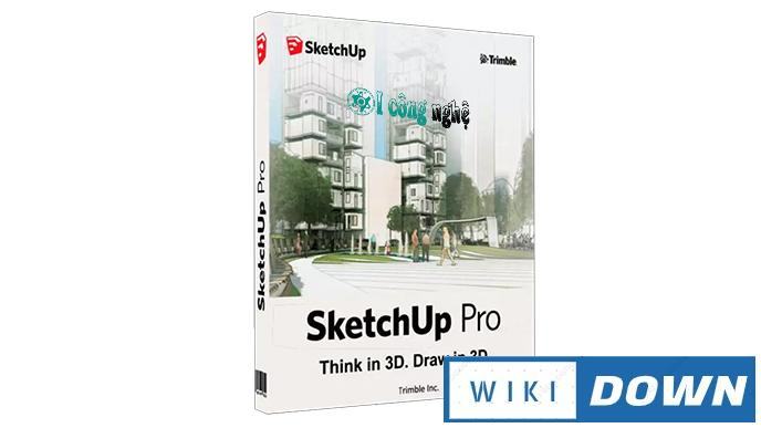 Download SketchUp Pro 2021 – Video hướng dẫn cài đặt chi tiết Mới Nhất