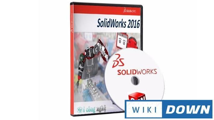 Download SolidWorks 2016 – Video hướng dẫn cài đặt chi tiết Mới Nhất