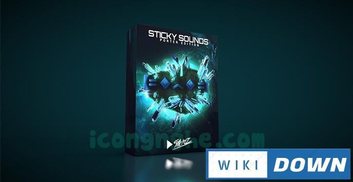 Download StiickzZ Sticky Sounds Porter Edition Pro Mới Nhất