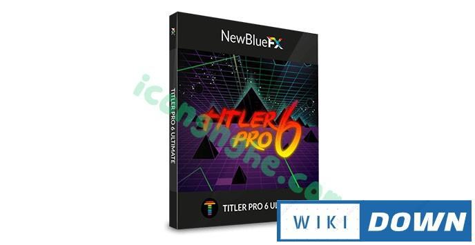 Download Titler Pro 6 – Phần mềm chỉnh sửa và hiệu ứng tiêu đề video Mới Nhất