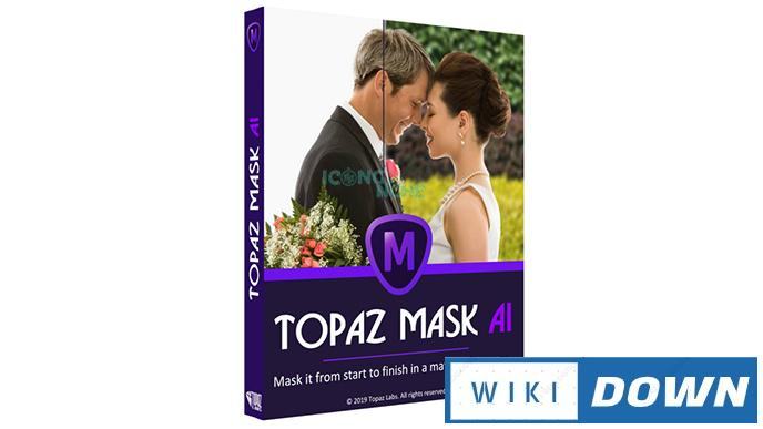 Download Topaz Mask AI – Tách nền với công nghệ AI cực đỉnh Mới Nhất