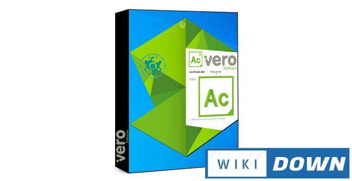 Download Vero ALPHACAM 2020 Full – Hướng dẫn cài đặt chi tiết Mới Nhất