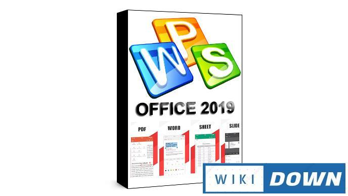 Download WPS Office﻿ 2019 Full – Bộ phần mềm văn phòng toàn diện Mới Nhất