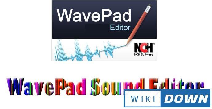 Download WavePad Sound Editor Master Edition 8 – Chỉnh sửa âm thanh Mới Nhất