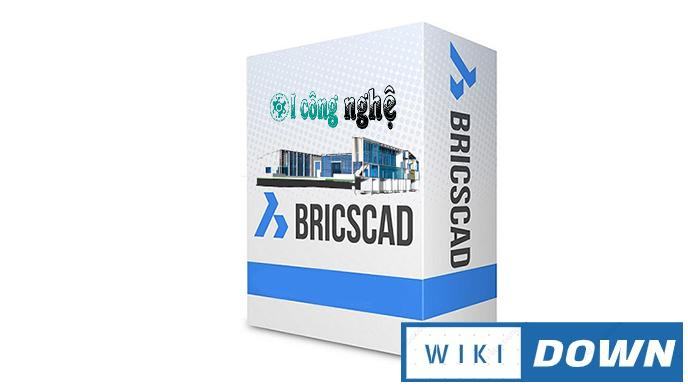Download BricsCAD 2021 – Hướng dẫn cài đặt chi tiết tại i công nghệ Mới Nhất