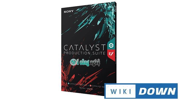 Download Sony Catalyst Production Suite 2020 – Hướng dẫn cài đặt Mới Nhất