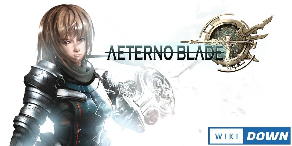 Download AeternoBlade Mới Nhất