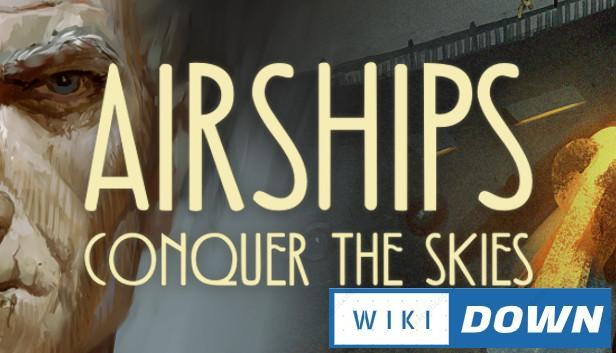 Download Airships Conquer the Skies v1.0.18.1 Online Multiplayer Mới Nhất