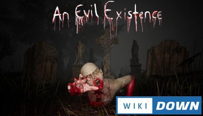 Download An Evil Existence Mới Nhất
