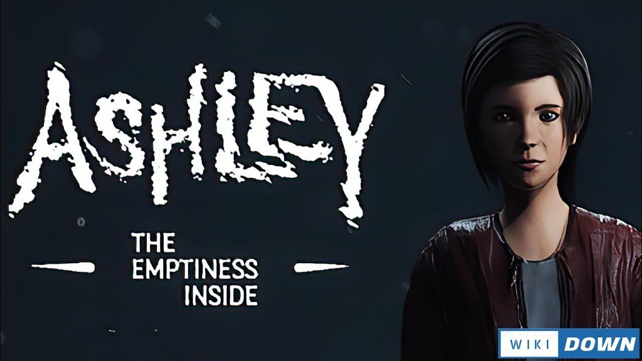 Download Ashley The Emptiness Inside Mới Nhất