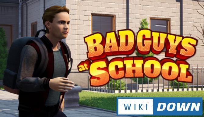 Download Bad Guys at School Mới Nhất