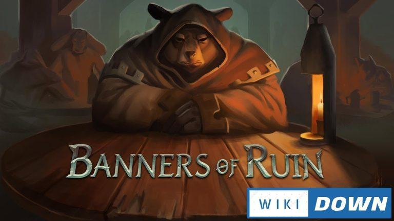 Download Banners of Ruin Mới Nhất