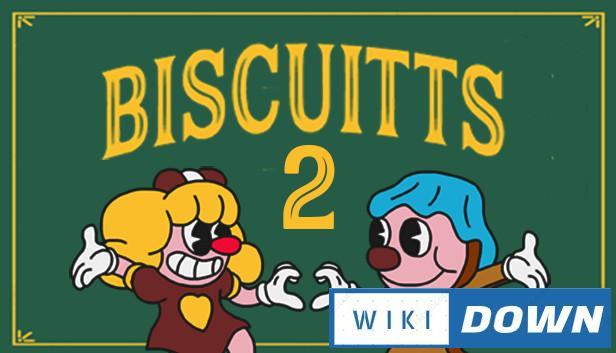 Download Biscuitts 2 Mới Nhất