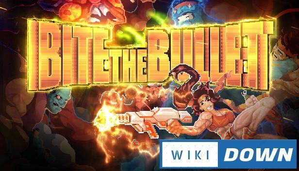 Download Bite the Bullet Mới Nhất