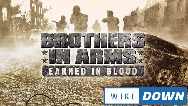 Download Brothers in Arms Earned in Blood Mới Nhất