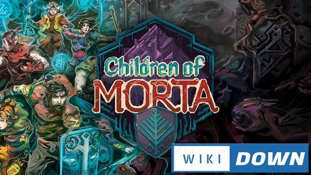 Download Children of Morta Bergsons House Mới Nhất