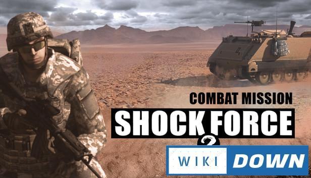 Download Combat Mission Shock Force 2 Mới Nhất
