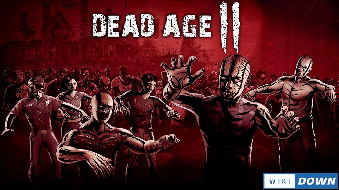 Download Dead Age 2 Mới Nhất