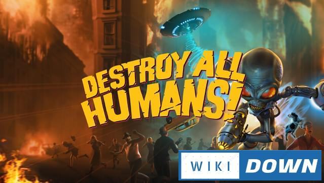 Download Destroy All Humans! Remake Mới Nhất