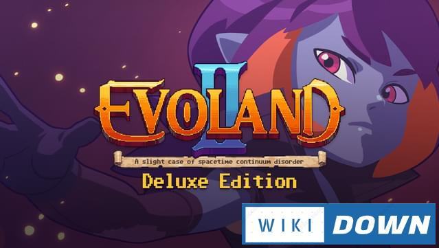 Download Evoland 2 Deluxe Edition v1.0.9137 Mới Nhất