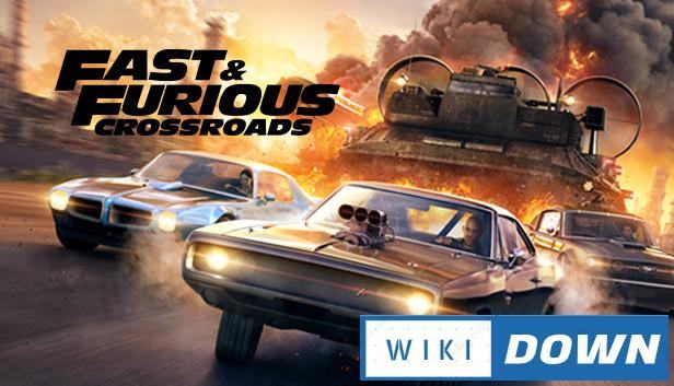 Download FAST & FURIOUS CROSSROADS Mới Nhất