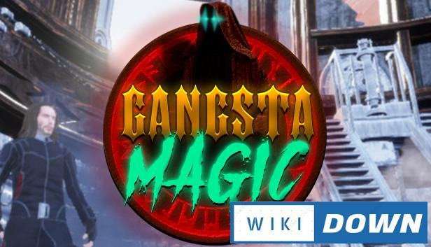 Download Gangsta Magic Mới Nhất
