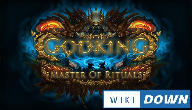 Download Godking Master of Rituals Mới Nhất