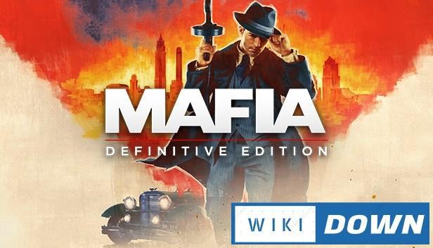 Download Mafia Definitive Edition Việt Hóa Mới Nhất