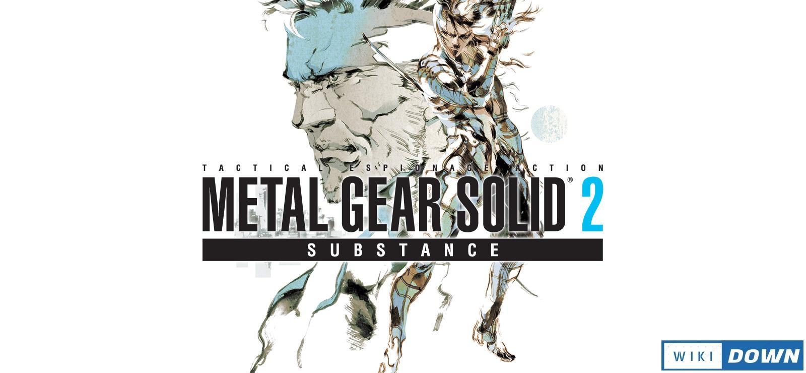 Download Metal Gear Solid 2 Substance Mới Nhất