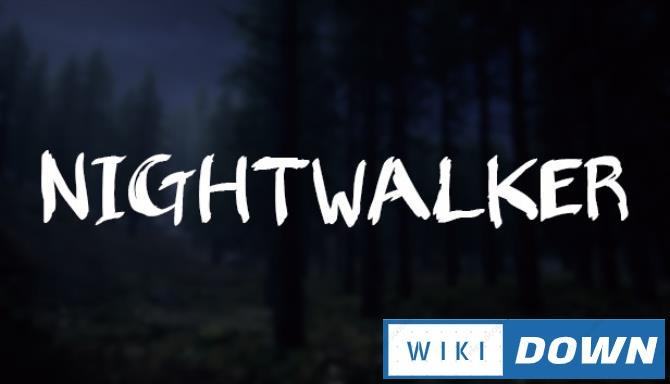 Download Nightwalker Mới Nhất