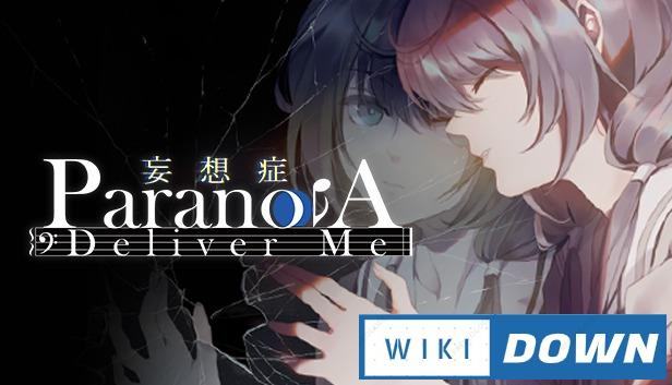 Download Paranoia Deliver Me Mới Nhất