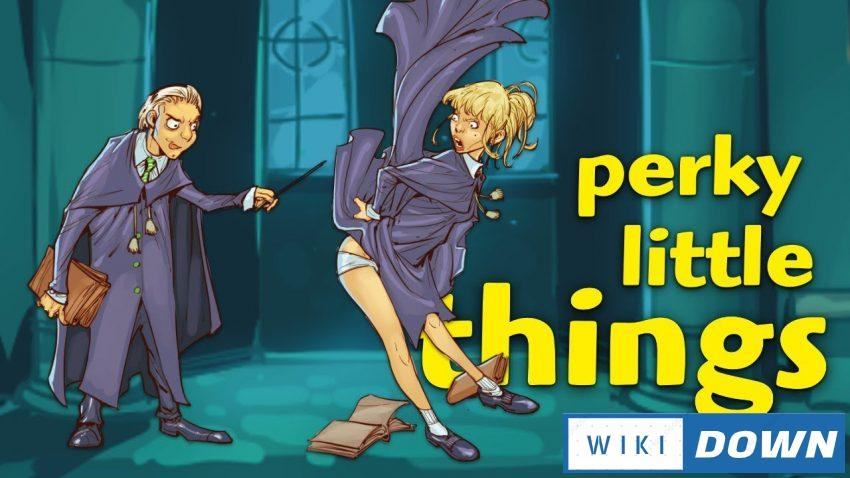 Download Perky Little Things Mới Nhất