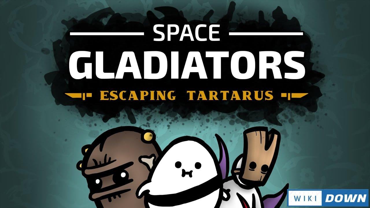Download Space Gladiators Escaping Tartarus Mới Nhất