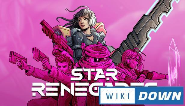 Download Star Renegades Mới Nhất