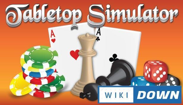 Download Tabletop Simulator v12.4.3 Online Multiplayer Mới Nhất