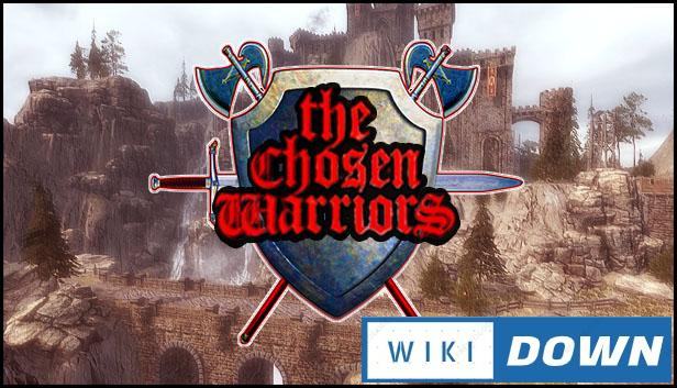 Download The Chosen Warriors Mới Nhất