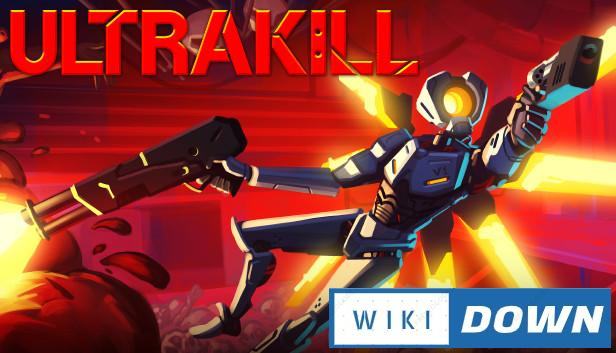 Download ULTRAKILL Mới Nhất