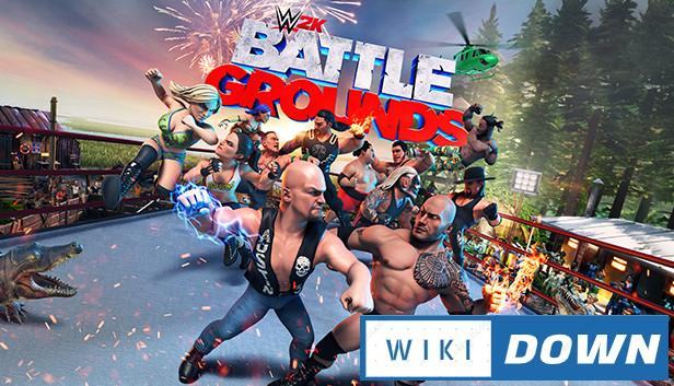 Download WWE 2K BATTLEGROUNDS Mới Nhất